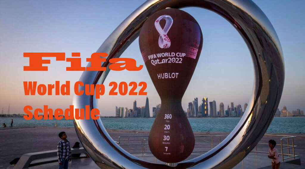 Fifa World Cup 2022 Schedule, Groups and Teams