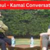 Rahul Gandhi – Kamal Haasan’s Conversation Part1