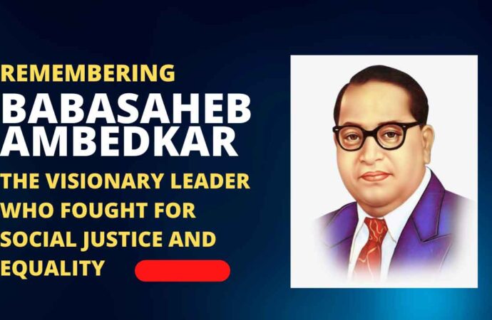 B.R. Ambedkar – India’s Visionary Crusader for Social Justice, Equality and Reform