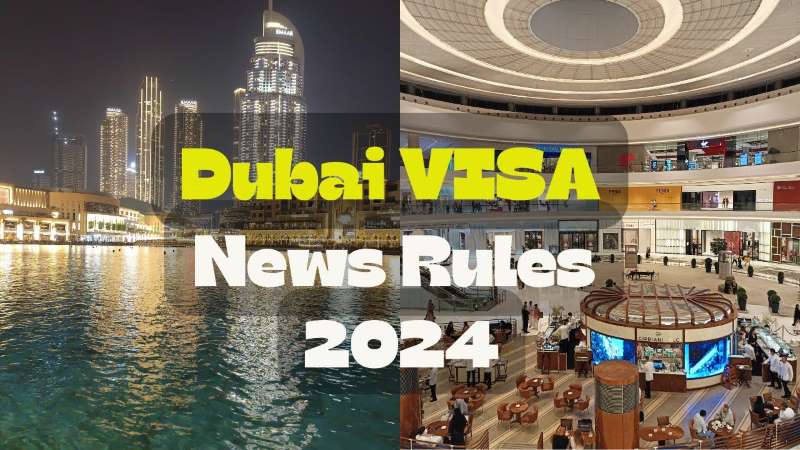 2024 Dubai New VISA Rules