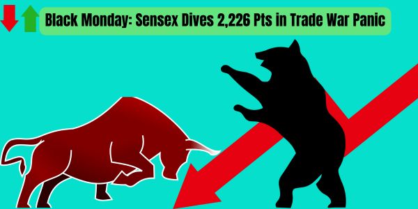 Black Monday: Sensex Dives 2,226 Pts in Trade War Panic