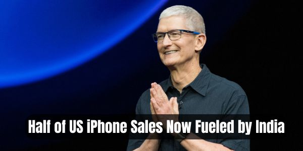 Half of US iPhone Sales Now Fueled by India, Says Tim Cook