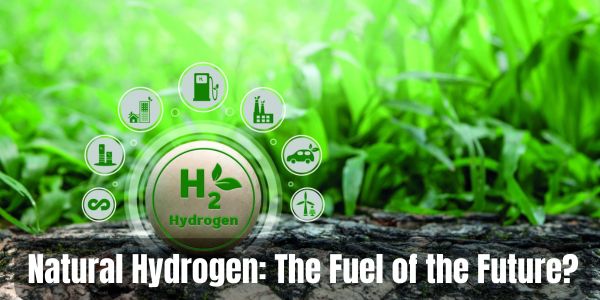 Natural Hydrogen: The Fuel of the Future?