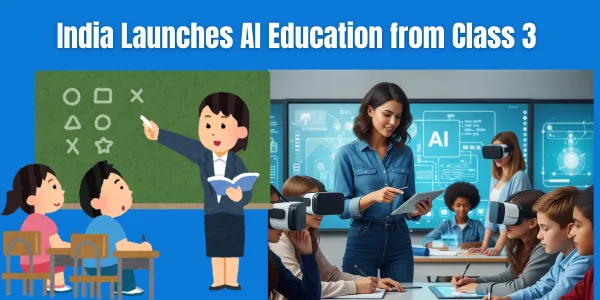AI Education in India: Curriculum to Begin from Class 3 in 2026-27