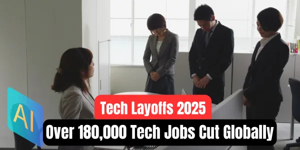 Tech Layoffs 2025: Over 180,000 Tech Jobs Cut Globally Across 413 Companies 1 Tech Layoffs 2025: Over 180,000 Tech Jobs Cut Globally Across 413 Companies