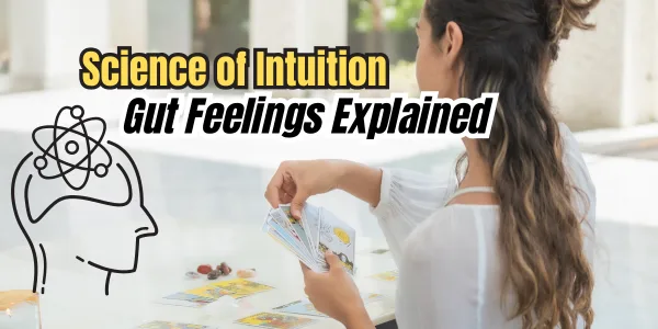 The Science of Intuition: How Gut Feelings Shape Your Brain, Decisions, and Survival