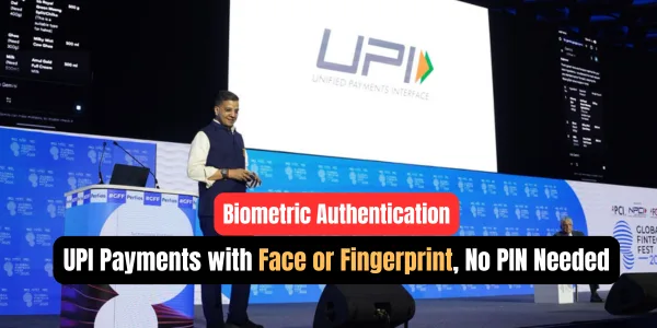 Biometric Authentication 2025: UPI Payments with Face or Fingerprint, No PIN Needed