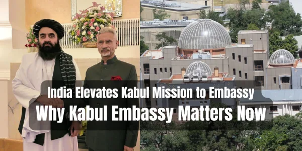 Indian Embassy in Kabul Upgrade Signals Strategic Shift in India-Afghanistan Relations 1 Indian Embassy in Kabul Upgrade Signals Strategic Shift in India-Afghanistan Relations