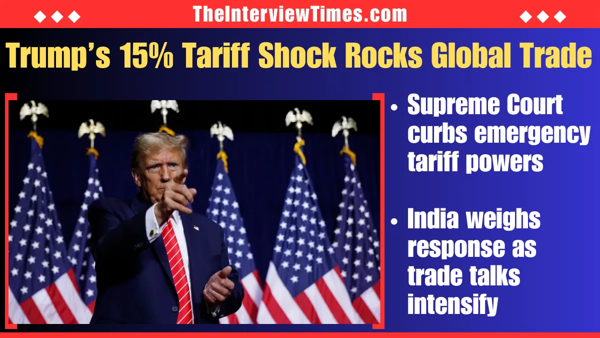 Trump Tariffs Increased to 15% Despite Supreme Court Blow, India Evaluates Strategy