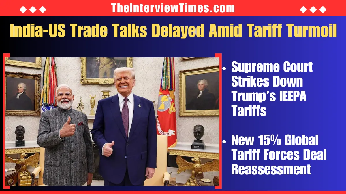 India US Trade Talks Postponed After Supreme Court Strikes Down Trump Tariffs Latest Updates
