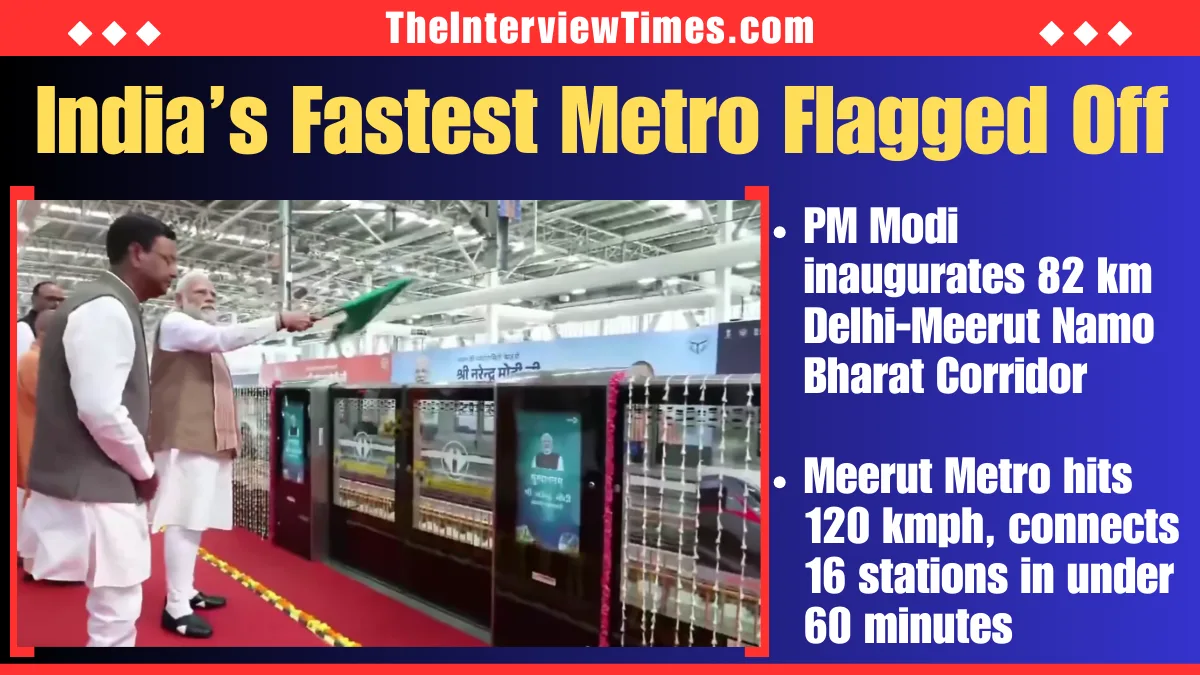 PM Modi Inaugurates India’s Fastest Meerut Metro and Full Delhi-Meerut Namo Bharat Corridor