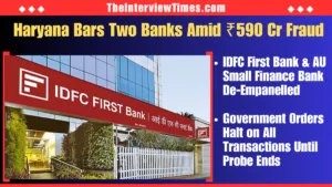 Rs 590 Crore Fraud: Haryana De-Empanels IDFC First Bank, AU Small Finance Bank; Shares Sink