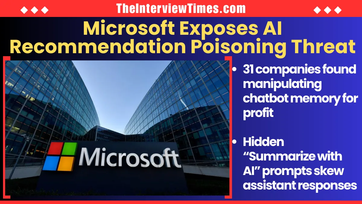 Microsoft Uncovers AI Recommendation Poisoning Targeting Chatbots for Profit