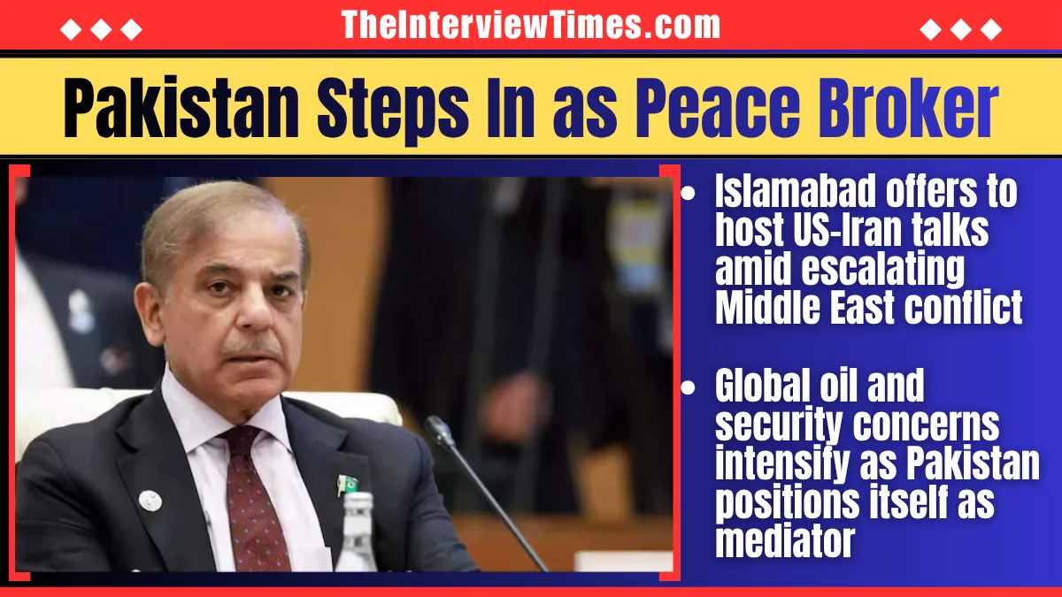 Pakistan Offers to Host US-Iran Peace Talks as War Escalates