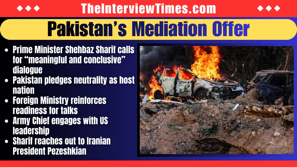 Pakistan Offers to Host US-Iran Peace Talks Amid Escalating Middle East Conflict