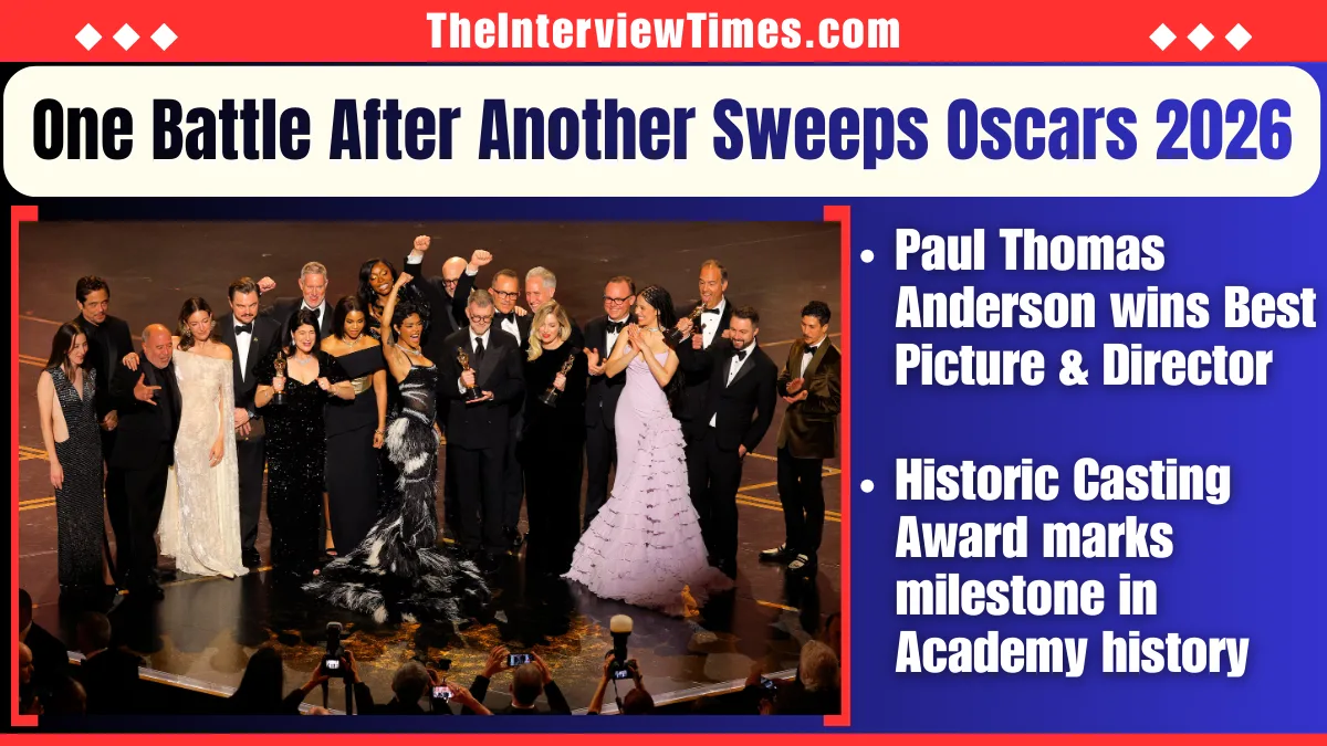 One Battle After Another Dominates 98th Academy Awards with Six Wins Including Best Picture and Historic Casting Award