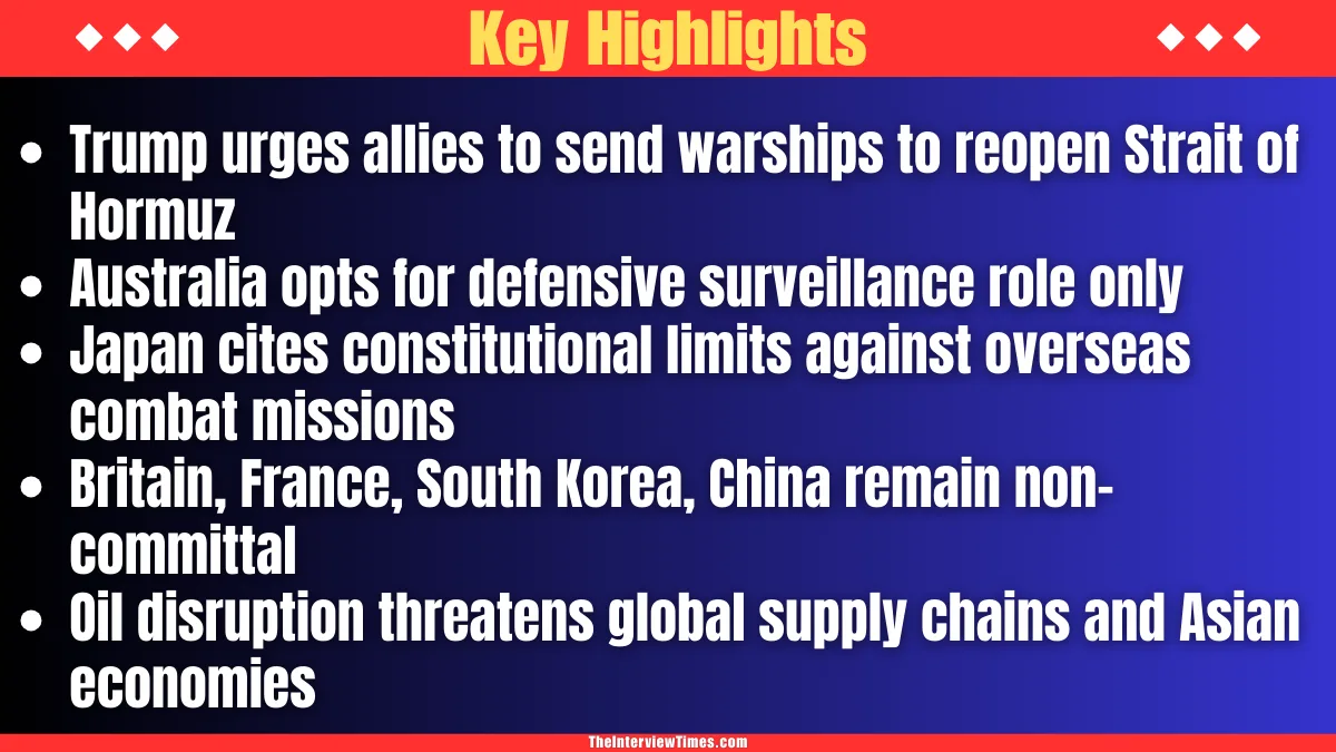 Trump's Call for Allied Warships in Strait of Hormuz Faces Pushback from Australia, Japan