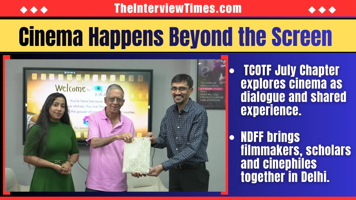 Cinema Happens Beyond the Screen: TCOTF July Chapter Explores Visual Storytelling and Cinema Culture